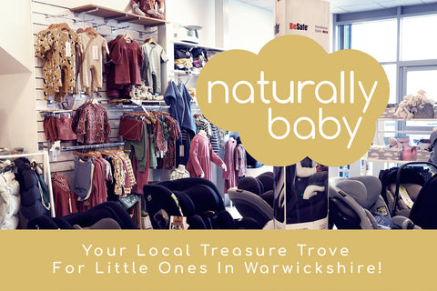Naturally Baby: Your Local Treasure Trove For Little Ones In Warwickshire!